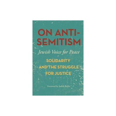 On Antisemitism - by Jewish Voice for Peace (Paperback)