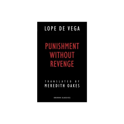 Punishment Without Revenge - (Oberon Classics) by Lope De Vega (Paperback)