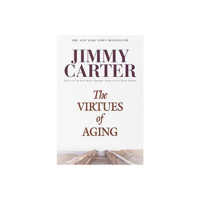 The Virtues of Aging - (Library of Contemporary Thought) by Jimmy Carter (Paperback)