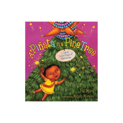 A Piata in a Pine Tree - by Pat Mora (Hardcover)