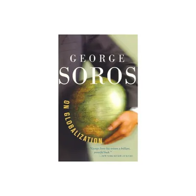 George Soros on Globalization - (Paperback)