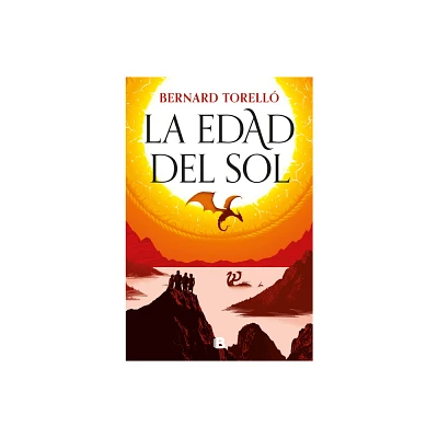 La Edad del Sol / The Age of the Sun - by Bernard Torell (Paperback)