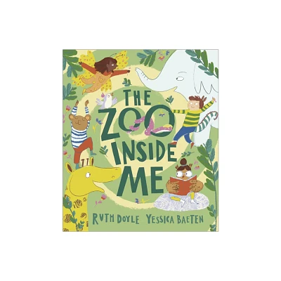 The Zoo Inside Me - by Ruth Doyle (Hardcover)