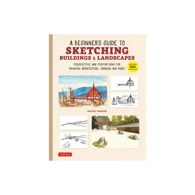 A Beginners Guide to Sketching Buildings & Landscapes - by Masao Yamada (Paperback)