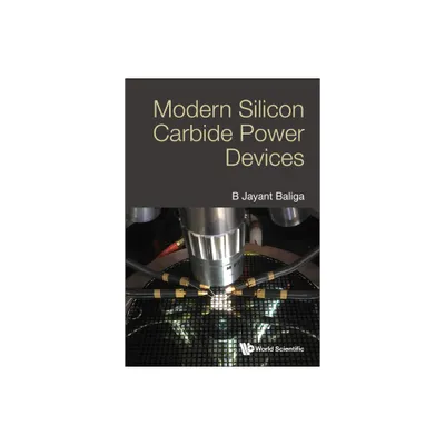 Modern Silicon Carbide Power Devices - by B Jayant Baliga (Hardcover)