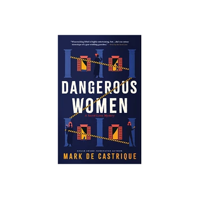 Dangerous Women - (Secret Lives) by Mark de Castrique (Paperback)