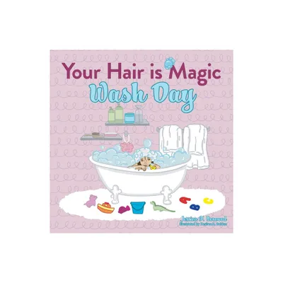 Your Hair is Magic - (Your Hair Is Magic) by Jessica F Norwood (Paperback)