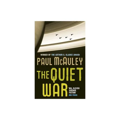 The Quiet War - by Paul McAuley (Paperback)