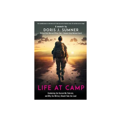 Life at Camp - by Doris J Sumner (Paperback)