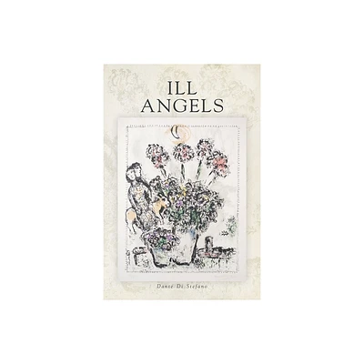 Ill Angels - by Dante Di Stefano (Paperback)