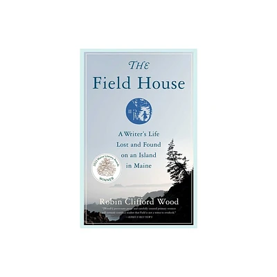 The Field House - by Robin Clifford Wood (Paperback)