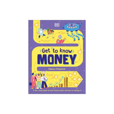 Get to Know: Money - by Kalpana Fitzpatrick (Hardcover)