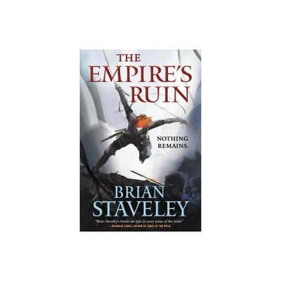 The Empires Ruin - (Ashes of the Unhewn Throne) by Brian Staveley (Paperback)