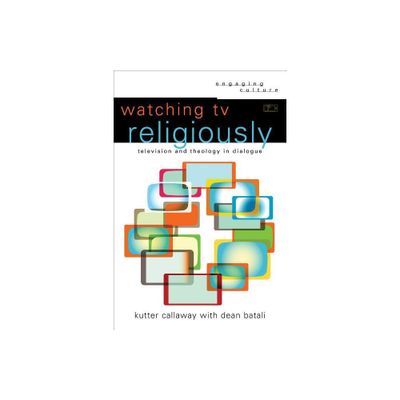 Watching TV Religiously - (Engaging Culture) (Paperback)