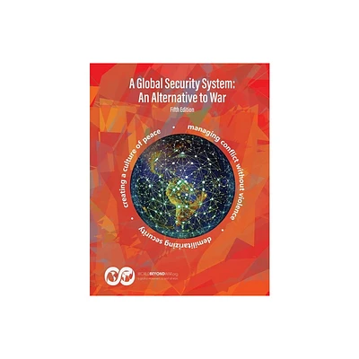 A Global Security System - by Kent Shifferd & Patrick Hiller (Paperback)