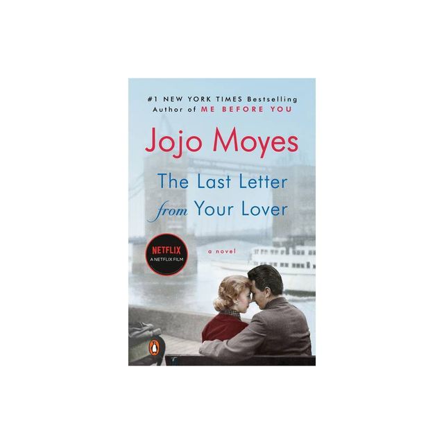 The Last Letter from Your Lover (Reprint) (Paperback) by Jojo Moyes