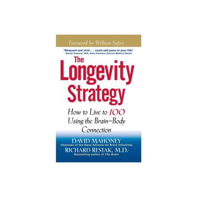 The Longevity Strategy - by David Mahoney (Paperback)