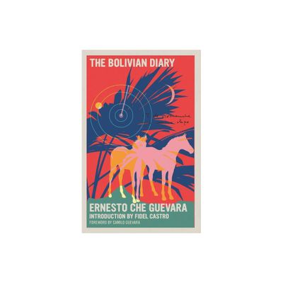 The Bolivian Diary - (The Che Guevara Library) by Ernesto Che Guevara (Paperback)