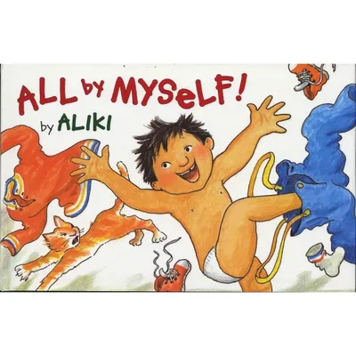 All by Myself! - by Aliki (Paperback)