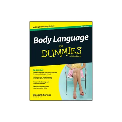 Body Language for Dummies - 3rd Edition by Elizabeth Kuhnke (Paperback)