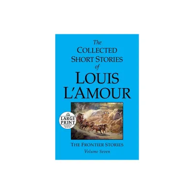 The Collected Short Stories of Louis LAmour