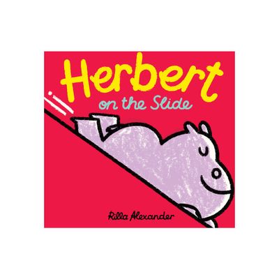 Herbert on the Slide - (Hippo Park Pals) by Rilla Alexander (Hardcover)