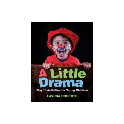 A Little Drama - by Lavinia Roberts (Paperback)