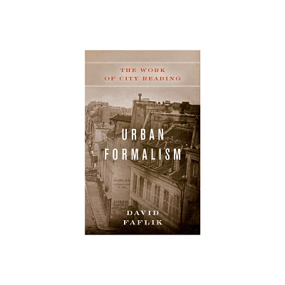 Urban Formalism - (Polis: Fordham Urban Studies) by David Faflik (Paperback)