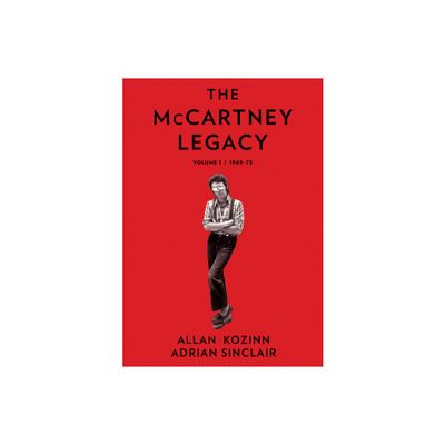 The McCartney Legacy - by Allan Kozinn & Adrian Sinclair (Hardcover)