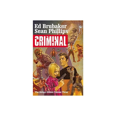 Criminal Deluxe Edition Volume 3 - by Ed Brubaker (Hardcover)