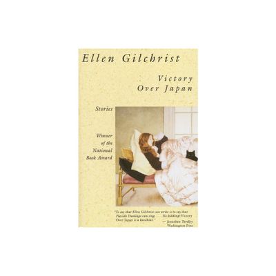 Victory Over Japan - (Back Bay Books) by Ellen Gilchrist (Paperback)