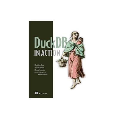 Duckdb in Action - (In Action) by Mark Needham & Michael Hunger & Michael Simons (Paperback)