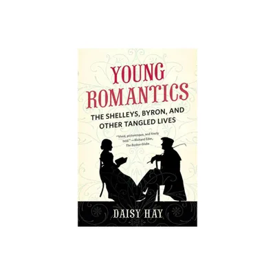 Young Romantics - by Daisy Hay (Paperback)