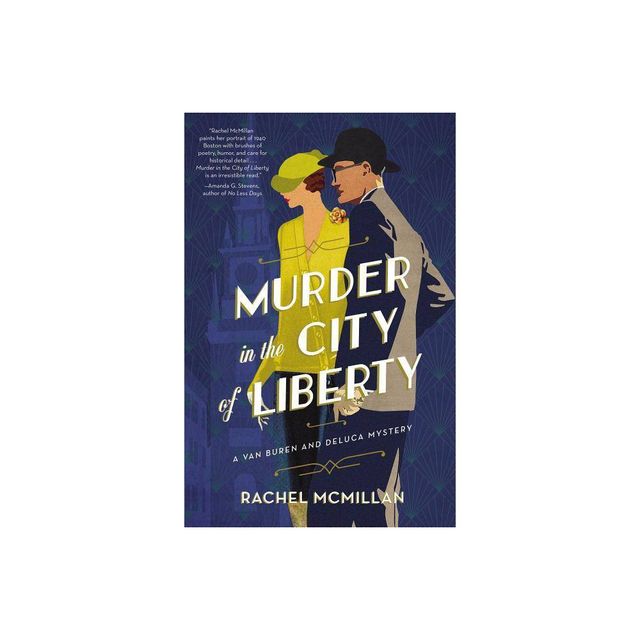 Murder in the City of Liberty - (Van Buren and DeLuca Mystery) by Rachel McMillan (Paperback)