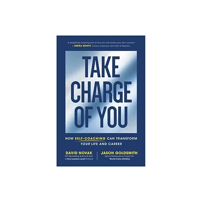 Take Charge of You - by David Novak & Jason Goldsmith (Hardcover)