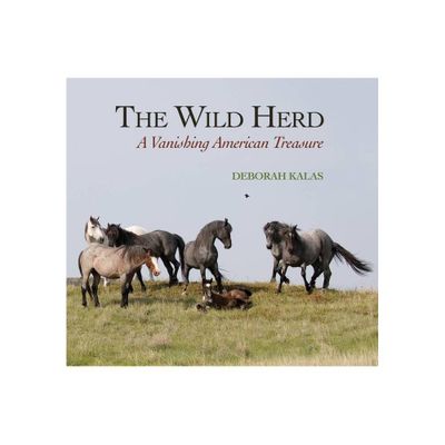 The Wild Herd - by Deborah Kalas (Hardcover)