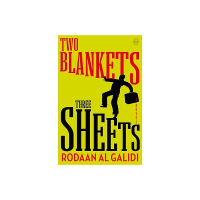 Two Blankets, Three Sheets - by Rodaan Al Galidi (Paperback)