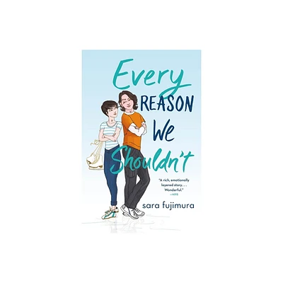 Every Reason We Shouldnt - by Sara Fujimura (Paperback)