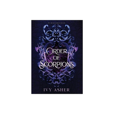 Order Of Scorpions - by Ivy Asher (Hardcover)