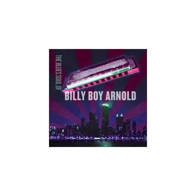 Billy Boy Arnold - Blues Soul of Billy Boy Arnold (CD)