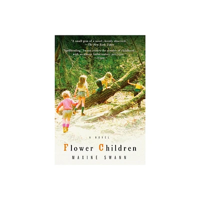 Flower Children - by Maxine Swann (Paperback)