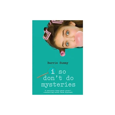 I So Dont Do Mysteries - (I So Dont Do...) by Barrie Summy (Paperback)