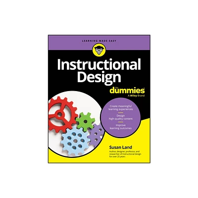 Instructional Design for Dummies - by Susan M Land (Paperback)