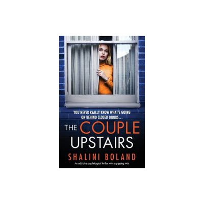 The Couple Upstairs - by Shalini Boland (Paperback)