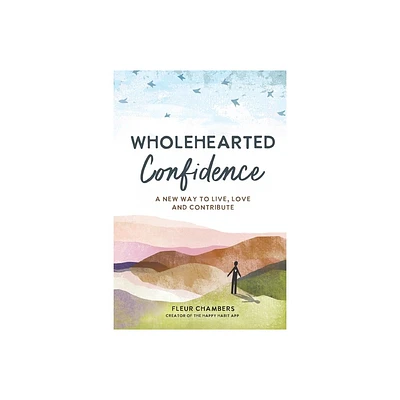 Wholehearted Confidence - by Fleur Chambers (Paperback)