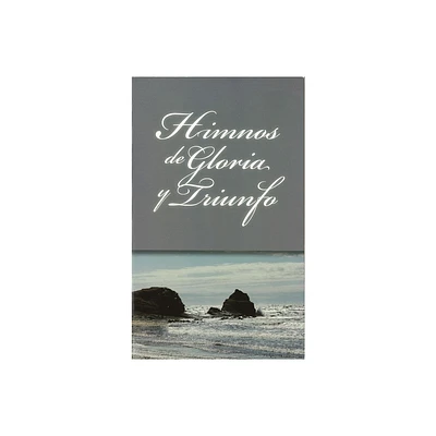 Himnos de Gloria Y Triunfo, Tapa Rstica - by Vida (Paperback)