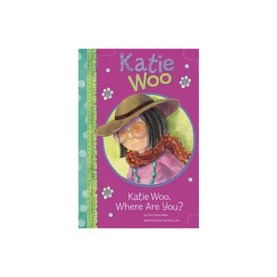 Katie Woo, Where Are You? - by Fran Manushkin (Paperback)