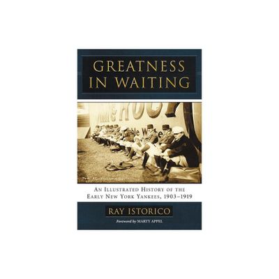 Greatness in Waiting - by Ray Istorico (Paperback)