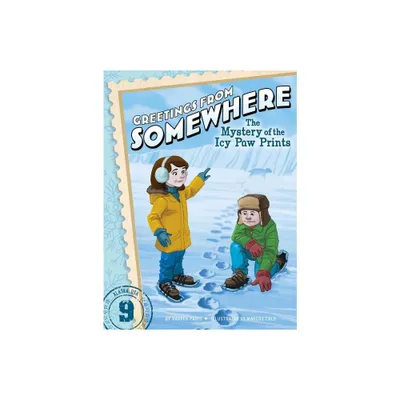 The Mystery of the Icy Paw Prints - (Greetings from Somewhere) by Harper Paris (Paperback)