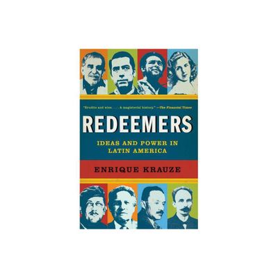 Redeemers - by Enrique Krauze (Paperback)